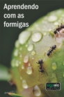 Image for Aprendendo com as formigas