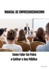 Image for Manual de Empreendedorismo: Como Falar em Palco