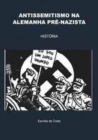 Image for ANTISSEMITISMO NA  ALEMANHA PRE-NAZISTA