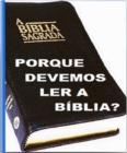 Image for Porque Devemos Ler a Biblia