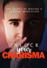 Image for Unlock Your Charisma