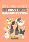 Image for 20 Super Foods to Boost Your Immune System