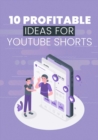 Image for 10 Profitable Ideas for YouTube Shorts