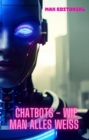 Image for  Chatbots  -  Wie man alles weiß 