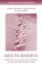 Image for Men in reserve  : British civilian masculinities in the Second World War