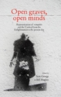 Image for Open graves, open minds: representations of vampires and the undead from the Enlightenment to the present day
