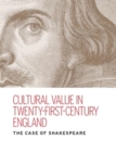 Image for Cultural value in twenty-first-century England: the case of Shakespeare