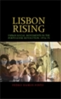 Image for Lisbon rising: urban social movements in the Portuguese Revolution, 1974-75