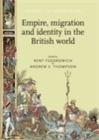Image for Empire, migration and identity in the British world