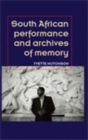 Image for South African performance and archives of memory
