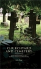 Image for Churchyard and cemetery: tradition and modernity in rural North Yorkshire