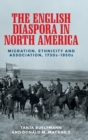Image for The English Diaspora in North America