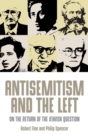Image for Antisemitism and the Left