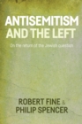 Image for Antisemitism and the Left: On the Return of the Jewish Question