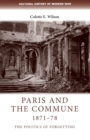 Image for Paris and the commune, 1871-78  : the politics of forgetting