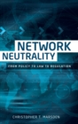 Image for Network neutrality  : from policy to law to regulation