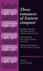 Image for Three romances of eastern conquest