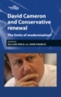 Image for David Cameron and Conservative Renewal: The Limits of Modernisation?