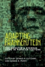 Image for Adapting Frankenstein  : the monster&#39;s eternal lives in popular culture