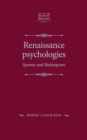 Image for Renaissance psychologies  : Spenser and Shakespeare