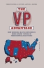Image for The VP advantage: how running mates influence home state voting in presidential elections