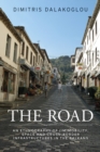 Image for The road: an ethnography of (im)mobility, space and cross-border infrastructures in the Balkans
