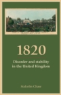 Image for 1820: Disorder and Stability in the United Kingdom