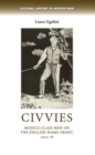 Image for Civvies: middle-class men on the English Home Front, 1914-18