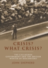 Image for Crisis? What crisis?: the Callaghan government and the British &#39;winter of discontent&#39;