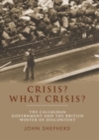 Image for Crisis? What crisis?: the Callaghan government and the British &#39;winter of discontent&#39;