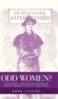 Image for Odd women?: spinsters, lesbians and widows in British women&#39;s fiction, 1850s-1930s