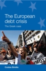 Image for The European Debt Crisis: The Greek Case