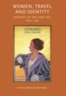Image for Women, travel and identity: journeys by rail and sea, 1870-1940