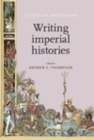 Image for Writing imperial histories