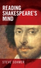 Image for Reading Shakespeare&#39;s Mind