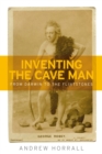 Image for Inventing the cave man  : from Darwin to the Flintstones