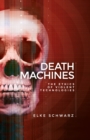 Image for Death machines  : the ethics of violent technologies
