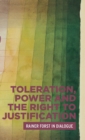 Image for Toleration, power and the right to justification  : Rainer Forst in dialogue