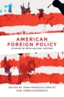 Image for American foreign policy  : studies in intellectual history