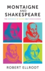 Image for Montaigne and Shakespeare  : the emergence of modern self consciousness