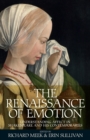 Image for The renaissance of emotion  : understanding affect in Shakespeare and his contemporaries