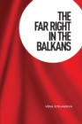 Image for The far right in the Balkans
