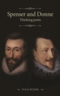 Image for Spenser and Donne: thinking poets