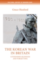 Image for The Korean War in Britain: Citizenship, Selfhood and Forgetting
