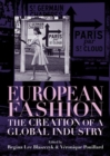 Image for European fashion  : the creation of a global industry