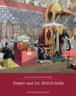 Image for Empire and art  : British India