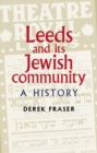 Image for Leeds and Its Jewish Community: A History