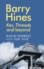 Image for Barry Hines: Kes, threads and beyond