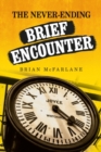 Image for The never-ending Brief encounter