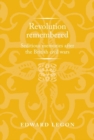 Image for Revolution remembered  : seditious memories after the British civil wars